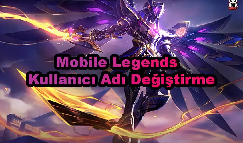 mobile legends kullanıcı adı değiştirme